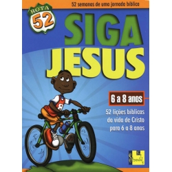 Rota 52 - Siga Jesus (6 a 8 anos)